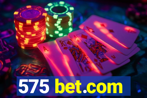 575 bet.com